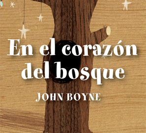 En el corazón del bosque, de John Boyne