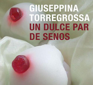 Un dulce par de senos, de Giuseppina Torregrossa